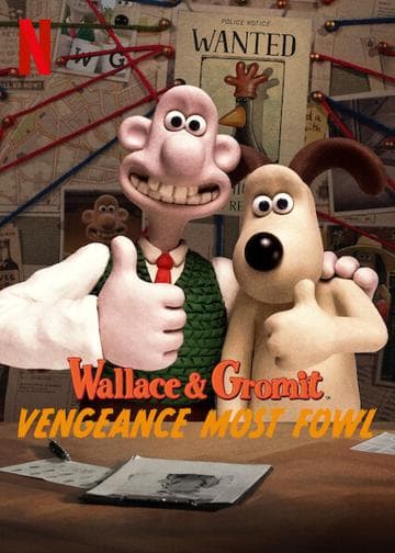 Wallace & Gromit: Vengeance Most Fowl