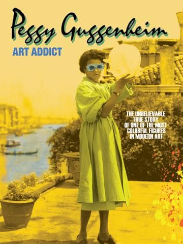 Peggy Guggenheim: Art Addict