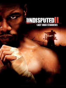 Undisputed II: Last Man Standing
