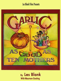 Garlic Is as Good as Ten Mothers