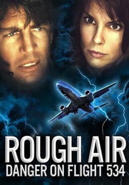 Rough Air: Danger on Flight 534