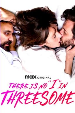 There Is No "I" in Threesome