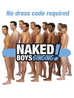 Naked Boys Singing!