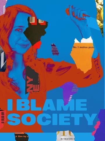 I Blame Society