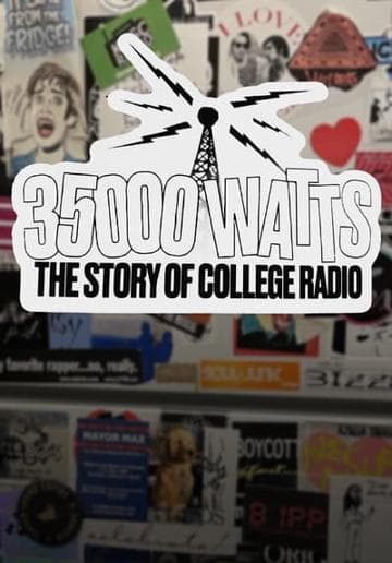 35000 Watts: The Story of College Radio