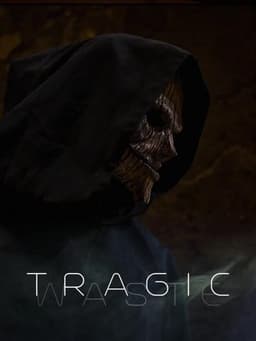 Tragic Waste