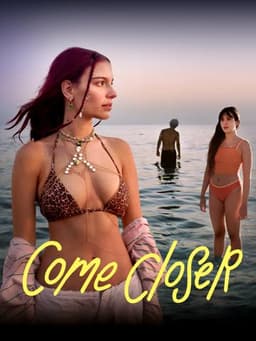 Come Closer