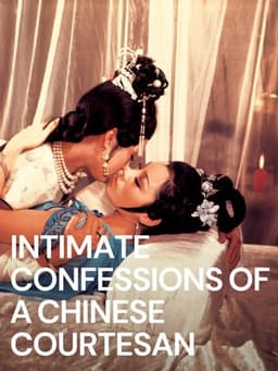 Intimate Confessions of a Chinese Courtesan