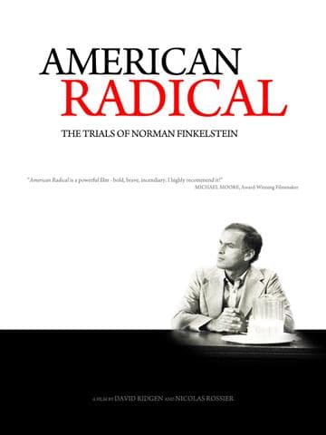 American Radical: The Trials of Norman Finkelstein