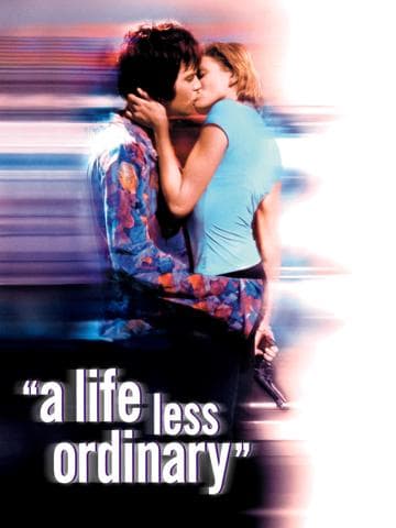 A Life Less Ordinary