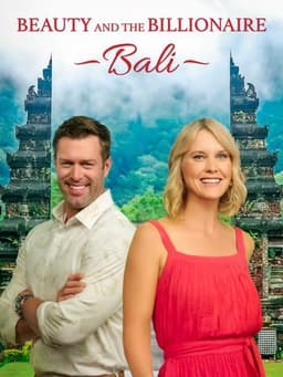 Beauty and the Billionaire: Bali