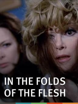 In the Folds of the Flesh