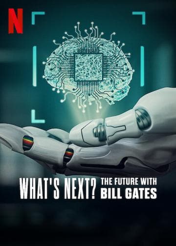 What's Next? The Future with Bill Gates