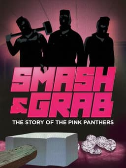 Smash and Grab: The Story of the Pink Panthers