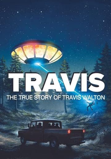 Travis: The True Story of Travis Walton