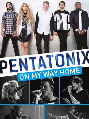 Pentatonix: On My Way Home