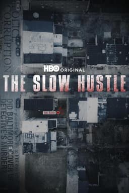 The Slow Hustle