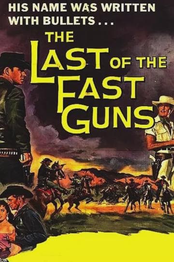 The Last of the Fast Guns