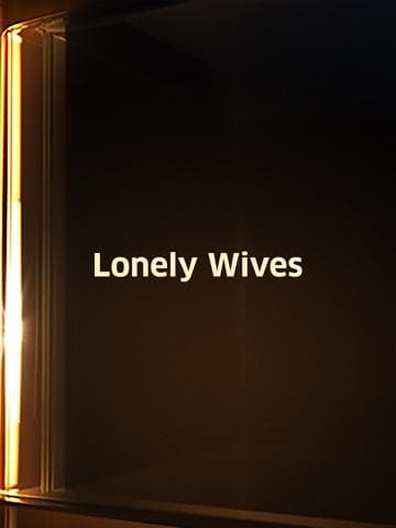 Lonely Wives
