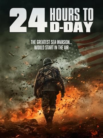 24 Hours to D-Day