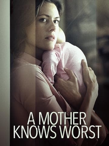 A Mother Knows Worst