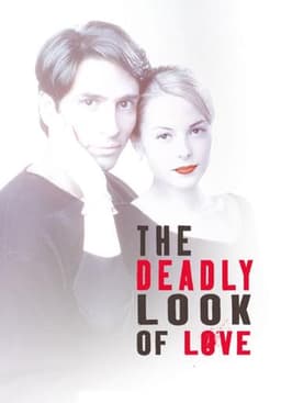 The Deadly Look of Love