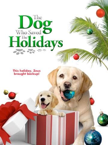 The Dog Who Saved the Holidays
