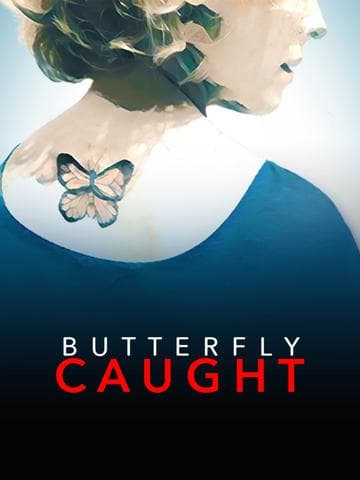 Butterfly Caught