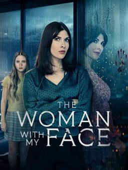 The Woman with My Face