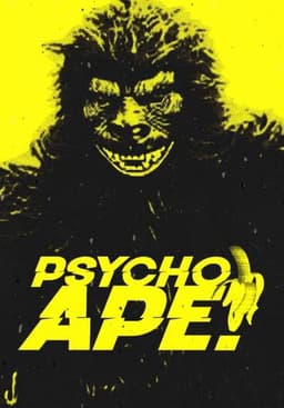 Psycho Ape!