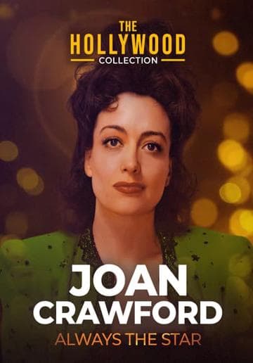 Joan Crawford: Always the Star