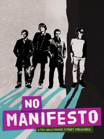 No Manifesto: A Film About Manic Street Preachers