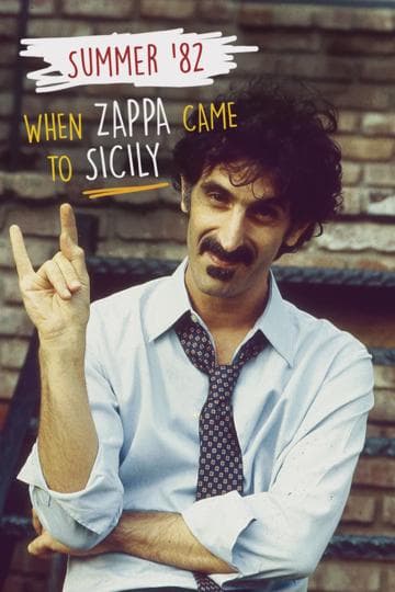 Frank Zappa – Summer '82: When Zappa Came to Sicily