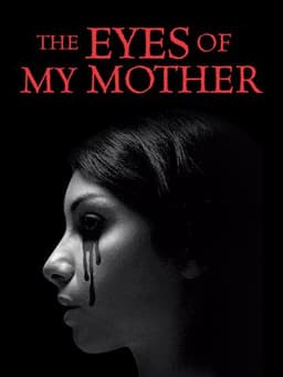 The Eyes of My Mother