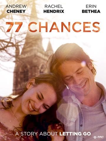 77 Chances: A Story About Letting Go