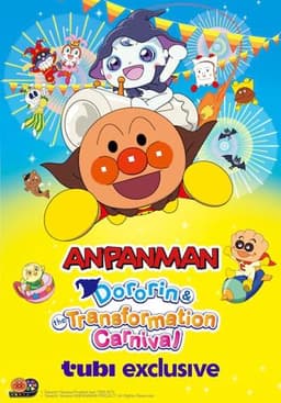 Go! Anpanman: Dororin and the Transformation Carnival