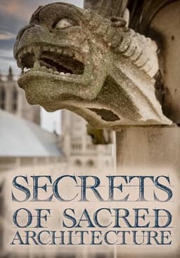 Secrets of Sacred Architecture