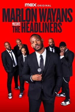 Marlon Wayans Presents: The Headliners