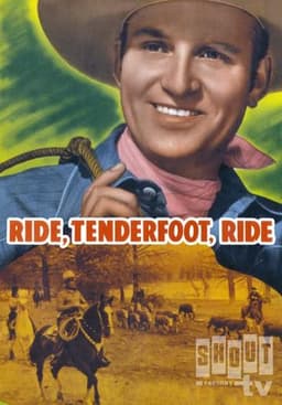 Ride, Tenderfoot, Ride