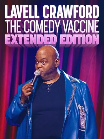 Lavell Crawford: The Comedy Vaccine