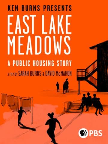 East Lake Meadows: A Public Housing Story