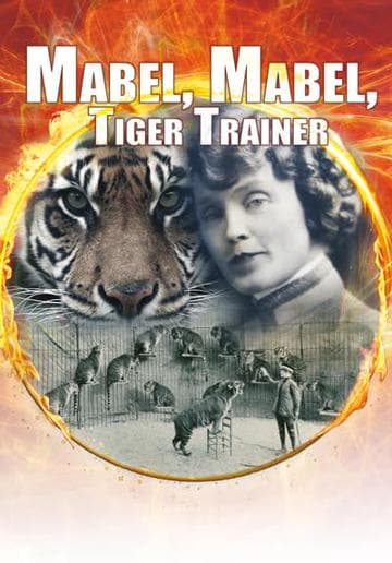 Mabel, Mabel Tiger Trainer