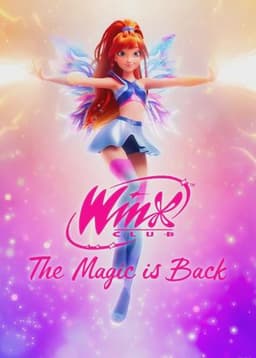 Winx Club: The Magic is Back
