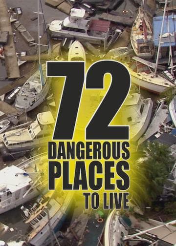 72 Dangerous Places to Live