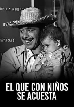 El que con ni帽os se acuesta...