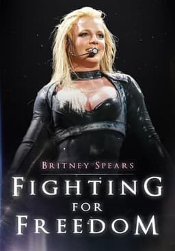 Britney Spears: Fighting for Freedom