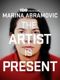 Marina Abramović: The Artist Is Present
