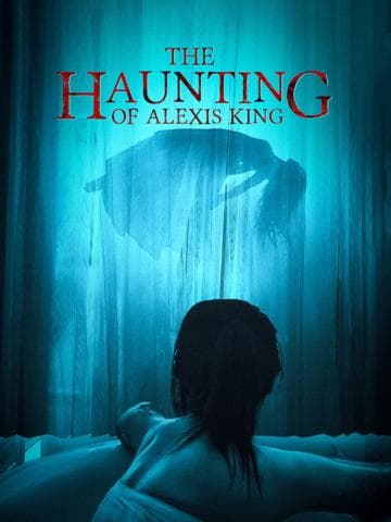 The Haunting of Alexis King