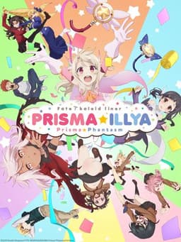 Fate/kaleid liner PrismaâIllya: PrismaâPhantasm