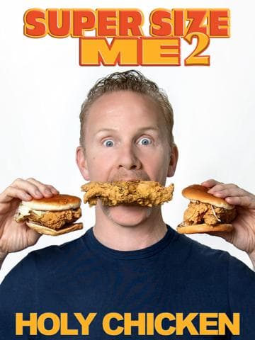 Super Size Me 2: Holy Chicken!